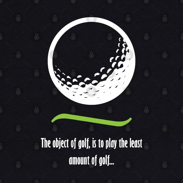 Object of Golf - Light text by lyricalshirts